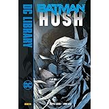 Hush. Batman