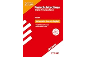STARK Lösungen zu Original-Prüfungen Realschulabschluss 2024 - Mathematik, Deutsch, Englisch - Hessen