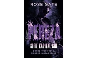 Pereza: Donde hubo fuego siempre habrá pecado: 2 (Kapital Sin)