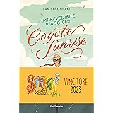 L'imprevedibile viaggio di Coyote Sunrise