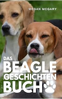 Ein Beagle Namens Daria Mein Hund Ich Amazon De Birgit Braunrath Bucher