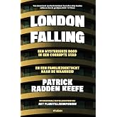 London falling: een myserieuze dood in een corrupte stad en een familie op zoek naar de waarheid