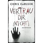 Vertrau dir (nicht): Psychothriller