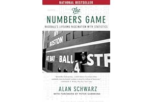 The Numbers Game: Baseball's Lifelong Fascination with Statistics
