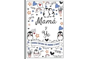 Mamá y yo - Diario íntimo de madre e hijo: Lbro a completar - Para chicos adolescentes 9 - 15 años - Regalo para la madre o el hijo