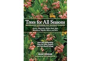 Trees for All Seasons: Broadleaved Evergreens for Temperate Climates