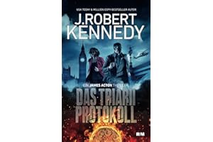 Das Triarii Protokoll (James Acton Thriller, Band 1)