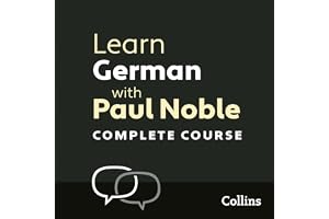 Learn German with Paul Noble for Beginners – Complete Course: German Made Easy with Your Personal Language Coach