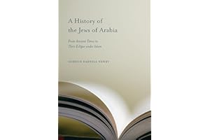 A History of the Jews of Arabia: From Ancient Times to Their Eclipse Under Islam (Studies in Comparative Religion)