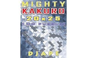 Mighty Kakuro: 100 puzzles 20x25 (Kakuro Books)