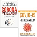 Corona False Alarm By Karina Reiss Ph.D. and Sucharit Bhakdi MD & Covid-19 By Dr Michael Mosley 2 Books Collection Set
