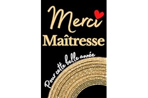 Merci Maîtresse: Carnet de Notes Pour Maîtresse, Institutrice, Professeure des Ecoles | Idée Cadeau Personnalisé de Fin d'Année Scolaire | Carnet Ligné 100 Pages
