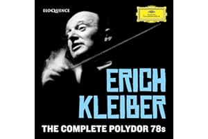 Erich Kleiber - The Complete Polydor 78s