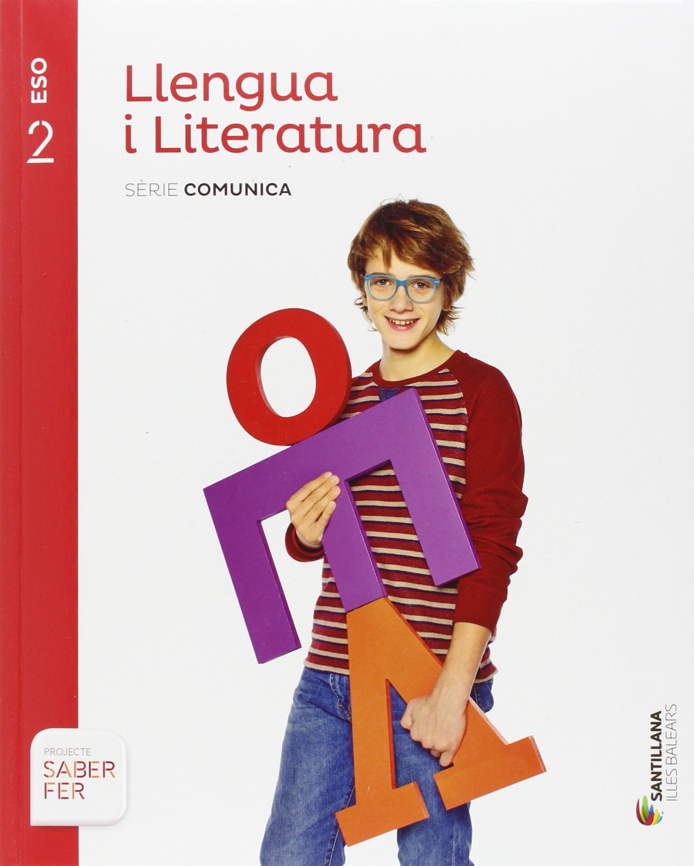 LLENGUA I LITERATURA SERIE COMUNICA 2 ESO SABER FER