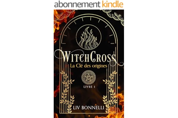 WitchCross: La Clé des origines (une romance ensorcelante)