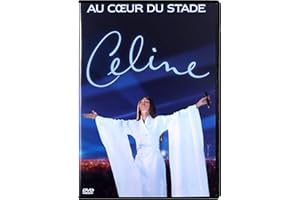 Céline Dion : Au coeur du stade