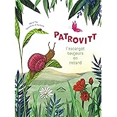 Patrovitt, l'escargot toujours en retard