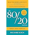 THE 80/20 PRINCIPLE: ACHIEVE MORE WITH LESS