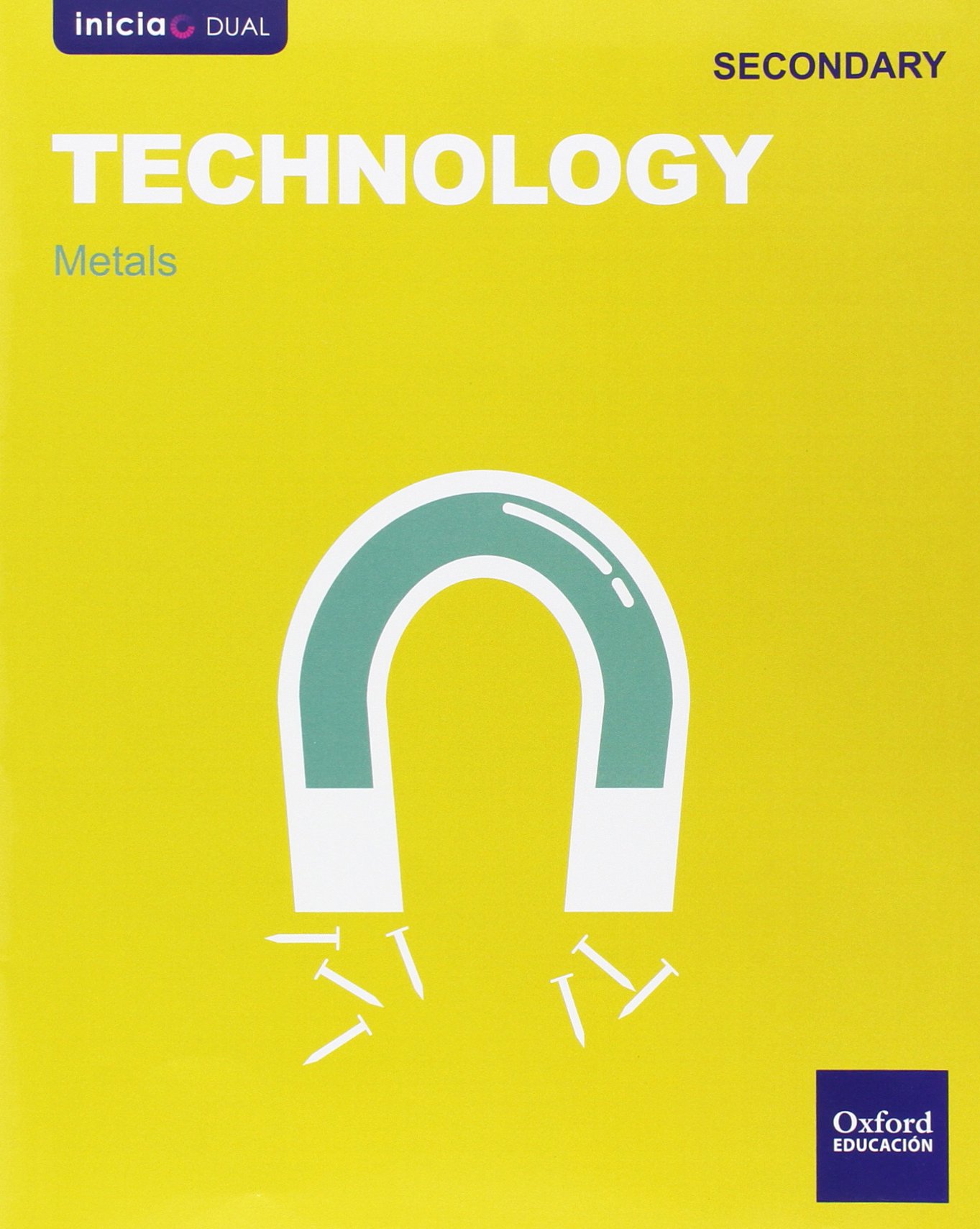 Inicia Dual Technology. Metals - 1º ESO