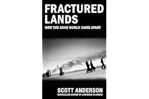 Fractured Lands: How the Arab World Came Apart
