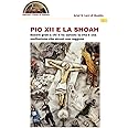 Pio XII e la Shoah: Essere grati a chi ti ha salvato la vita è una umiliazione che alcuni non reggono: 1
