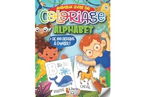 Alphabet Animaux Livre de coloriage: 100 Grands dessin d'animaux, de fruits et de légumes a colorier pour apprendre l'alphabet et le nom des ... ( Livre d'activité pour enfants 2-6 ans )