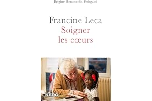 Francine Leca Soigner les coeurs