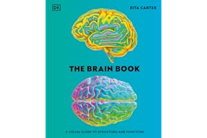 The Brain Book: A Visual Guide to Structure and Function