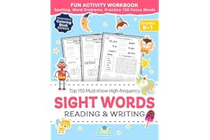 Sight Words Top 150 Must Know High-frequency Kindergarten & 1st Grade: Fun Reading & Writing Activity Workbook, Spelling, Focus Words, Word Problems
