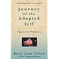 Journey Of The Adopted Self: A Quest For Wholeness