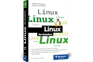 Linux: Der kompakte Grundkurs. So lernen Sie das Linux-System grundlegend kennen – Ausgabe 2024