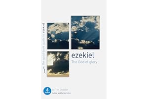 Ezekiel: The God of Glory (Good Book Guide)