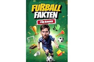 Fußballfakten für Kinder: 300 unglaubliche Rekorde, witzige Fakten und spannende Geschichten rund um Fußballstars | Das ideale Geschenk für Jungen