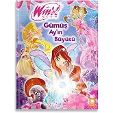 Winx Club: G&uuml;m&uuml;ş Ay'ın B&uuml;y&uuml;s&uuml;