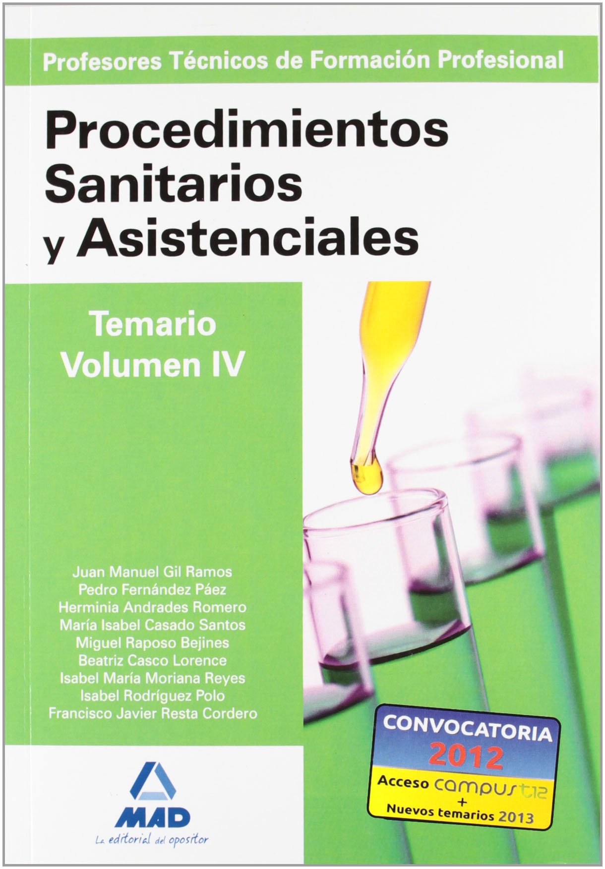 Cuerpo de profesores técnicos de formación profesional. Procedimientos sanitarios y asistenciales.Volumen iv