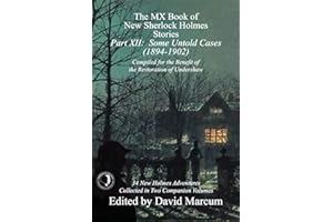 The MX Book of New Sherlock Holmes Stories - Part XII: Some Untold Cases (1894-1902): 12
