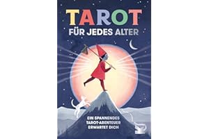 LAURENCE KING VERLAG GMBH Tarot für jedes Alter. Ein spannendes Tarot-Abenteuer erwartet dich