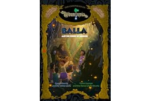 Balla and the Forest of Legends: Queen Numbi and the White Lions, Fumo Liyongo and the Dance of the Drums (De Kronieken van Ubuntopia, 1)