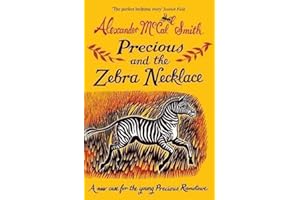 Precious and the Zebra Necklace (Precious Ramotswe 4): A New Case for Precious Ramotswe