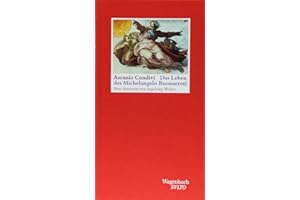 Das Leben des Michelangelo Buonarroti: Neuübersetzung (Salto)