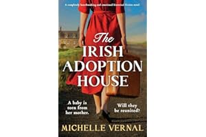 The Irish Adoption House: A completely heartbreaking and emotional historical fiction novel