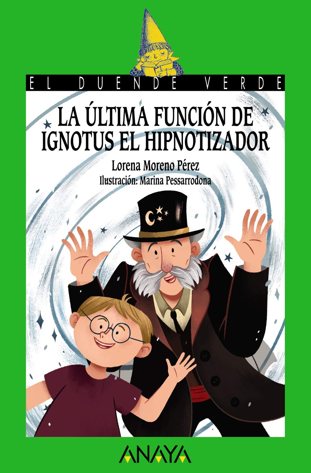 La última función de Ignotus el Hipnotizador - El Duende Verde)