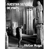 Nuestra Se&ntilde;ora de Par&iacute;s: El jorobado de Notre Dame