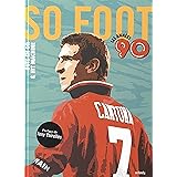 SO FOOT, LES ANNEES 90: Buts en or & Hit Machine