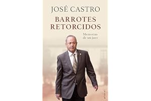 Barrotes retorcidos: Memorias de un juez: 27 (Plural)