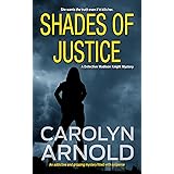 Shades of Justice: An addictive and gripping mystery filled with suspense (Detective Madison Knight Series Book 9)
