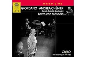 Giordano : Andrea Chénier. Corelli, Tebaldi, Bastianini, von Matacic.