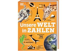 Unsere Welt in Zahlen: Ein verrücktes Rekorde-Buch mit über 1000 Fakten zum Staunen. Wissensbuch. Für Kinder ab 8 Jahren