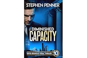 Diminished Capacity: David Brunelle Legal Thriller #10