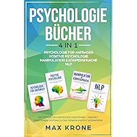 Psychologie für Anfänger | Positive Psychologie | Manipulation & Körpersprache | NLP: Die Psyche des Menschen verstehen…
